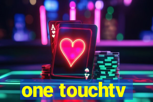 one touchtv